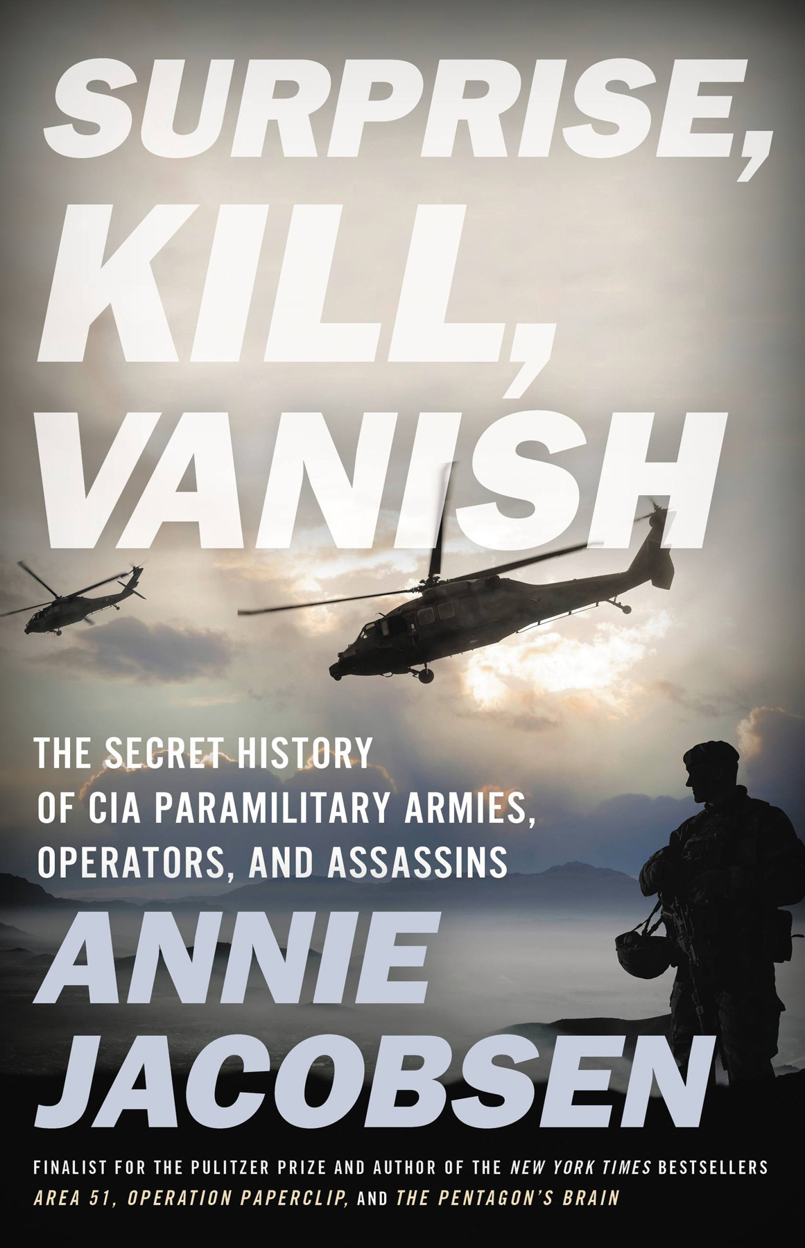 Surprise, Kill, Vanish : An Uncensored History of CIA Covert Action from Assassination to Targeted Killing (9780316452885)