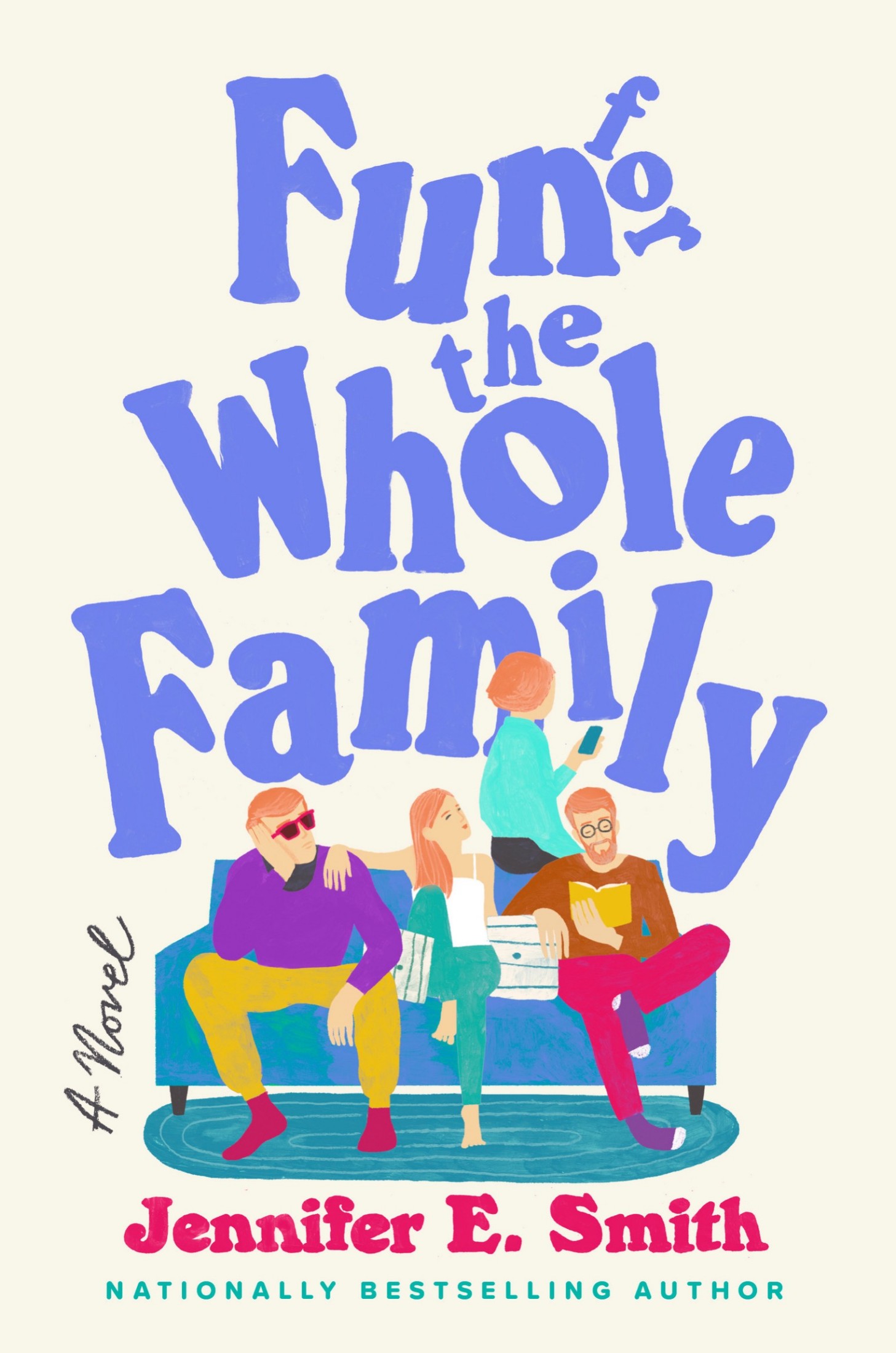 Fun for the Whole Family: A Novel