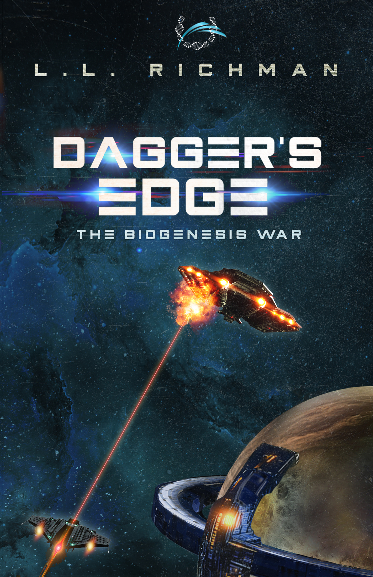 Dagger's Edge: A Military Science Fiction Thriller (The Biogenesis War Book 4)