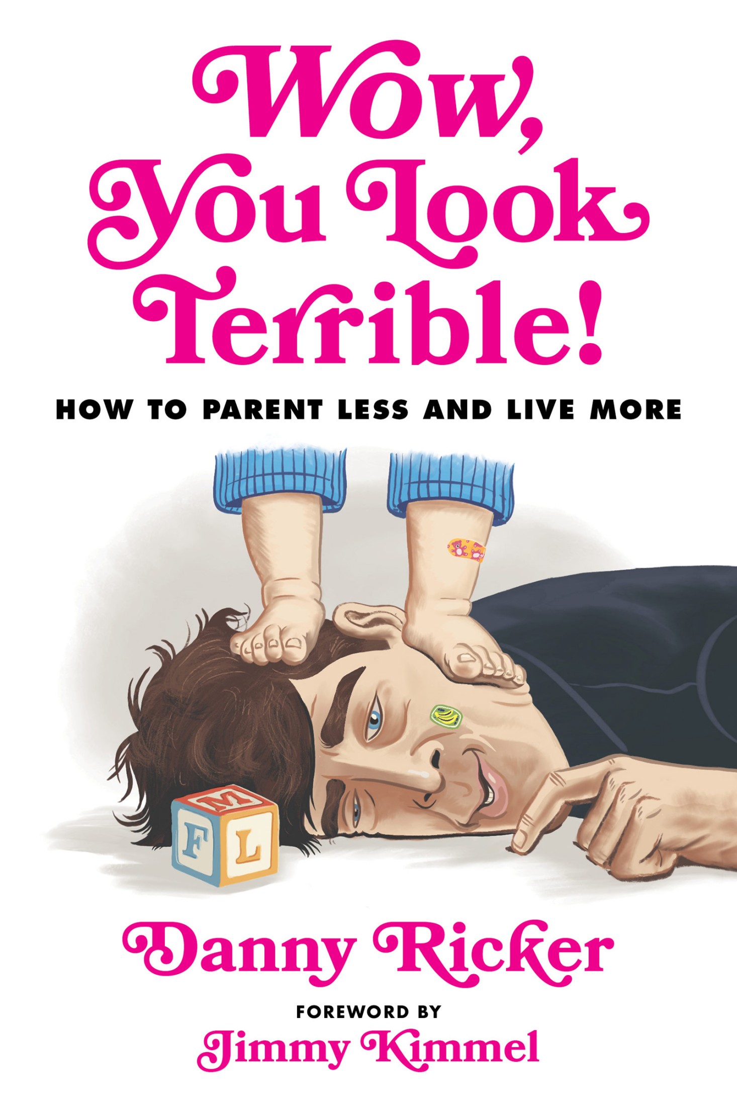 Wow, You Look Terrible!