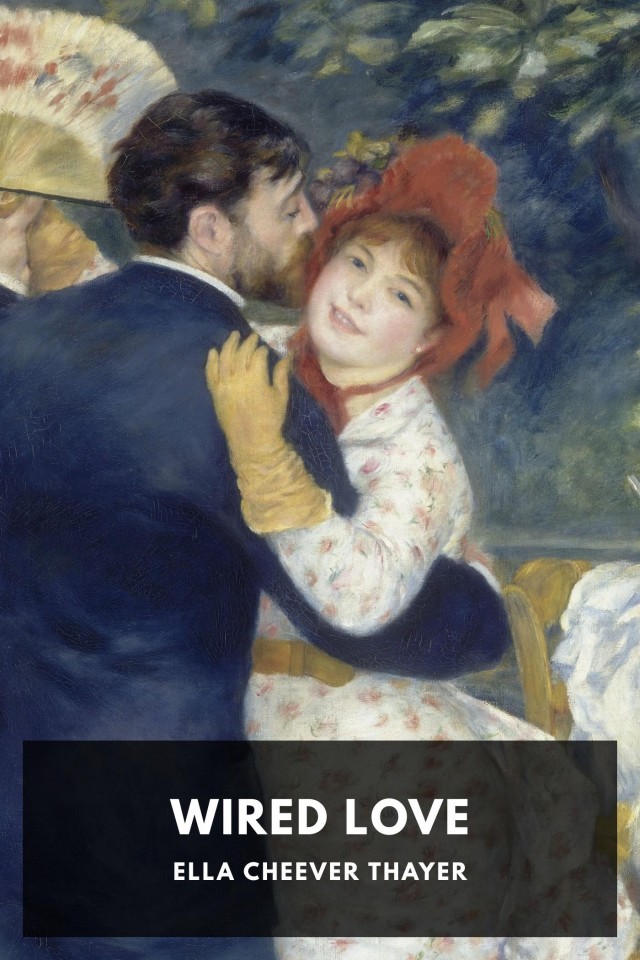 Wired Love: A Romance of Dots and Dashes