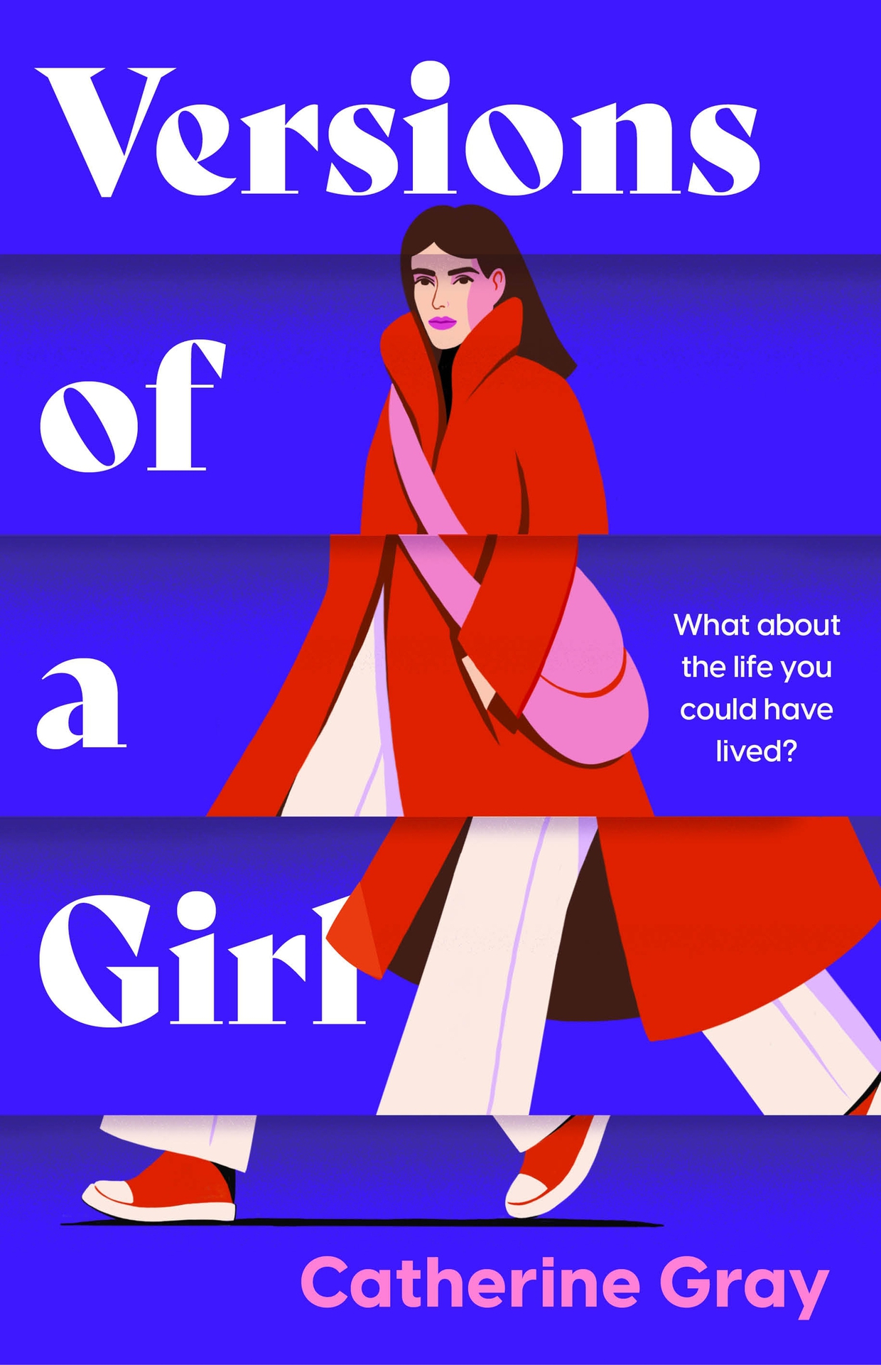 Versions of a Girl: 'A wild, heartbreaking, exhilarating ride' Daisy Buchanan