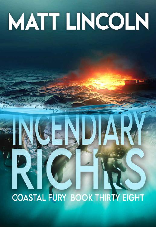 Incendiary Riches