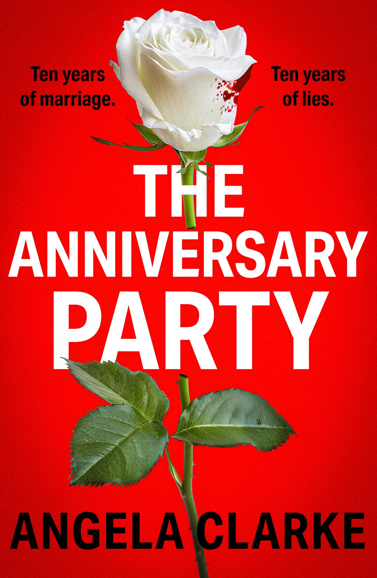 The Anniversary Party: A completely gripping psychological thriller with a killer twist that will take your breath away