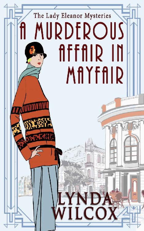 A Murderous Affair In Mayfair (The Lady Eleanor Mysteries Book 5)