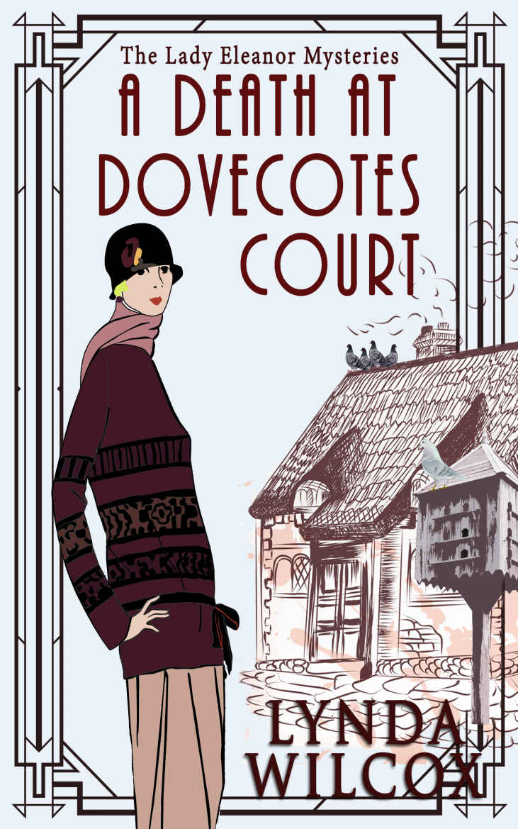 A Death At Dovecotes Court (The Lady Eleanor Mysteries Book 6)