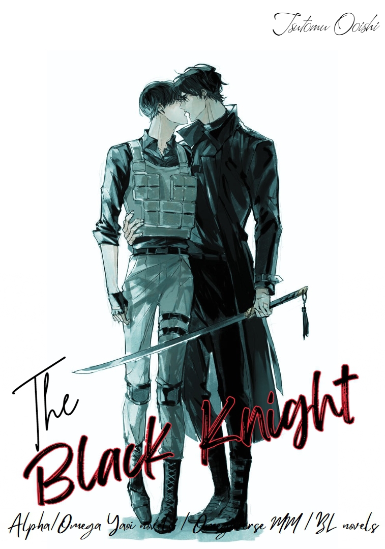 The Black Knight : Alpha/Omega Yaoi novels / Omegaverse MM / BL novels: Yaoi, Romance, Action, Adventure, Fantasy