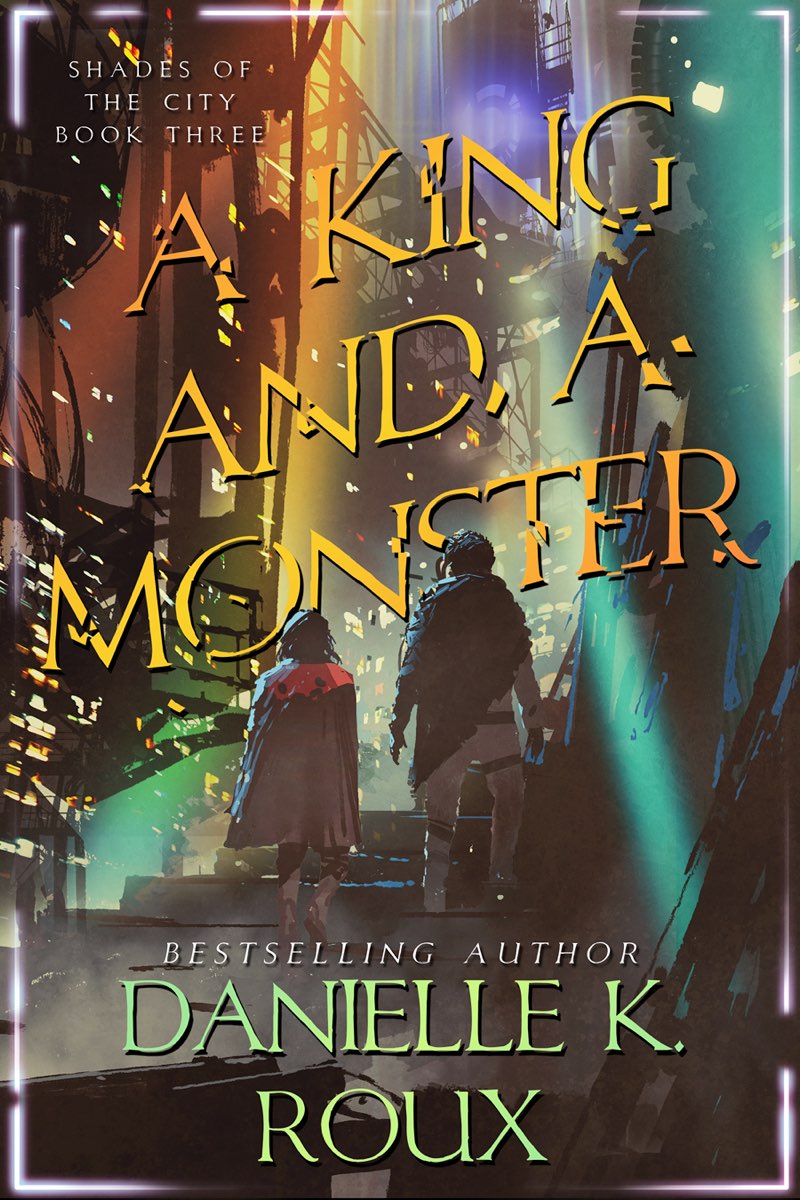 A King and a Monster: Shades of the City Book III