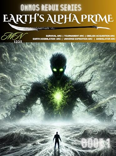 EARTH's ALPHA PRIME Vol.1: A LitRPG System Survival