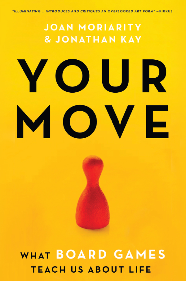 Your Move: What Board Games Teach Us about Life