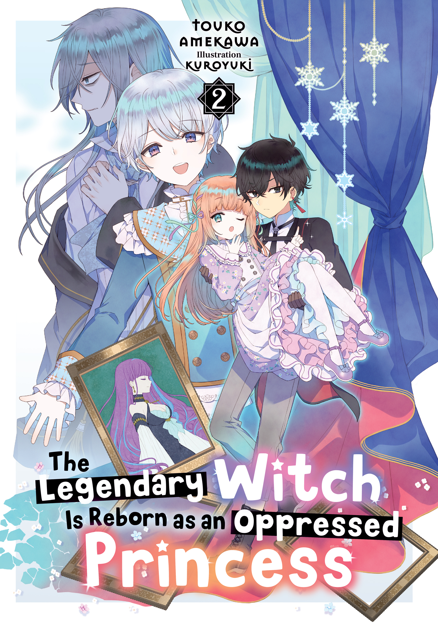 The Legendary Witch Is Reborn as an Oppressed Princess: Volume 2