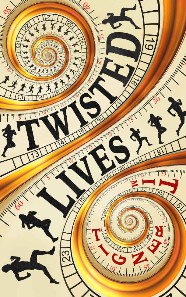 Twisted Lives