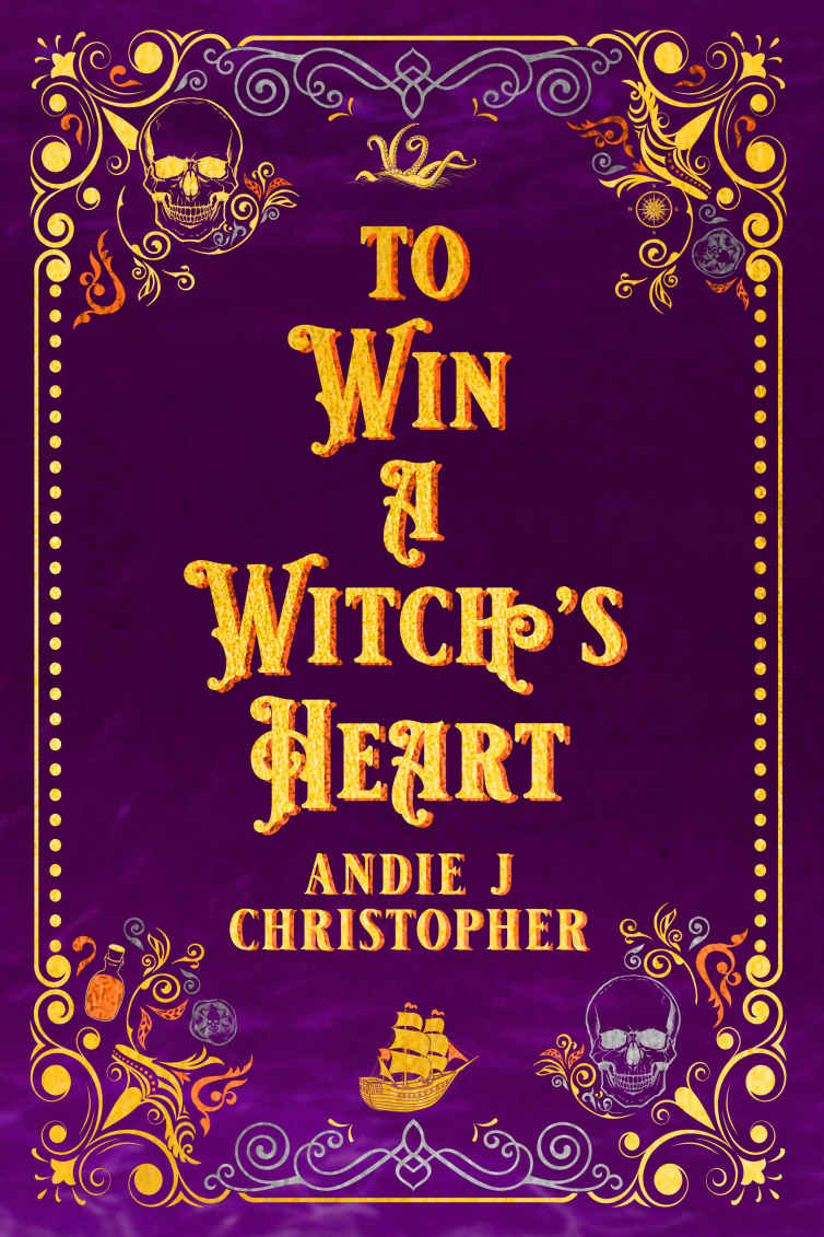 To Win a Witch's Heart: Dangerous Tides Series