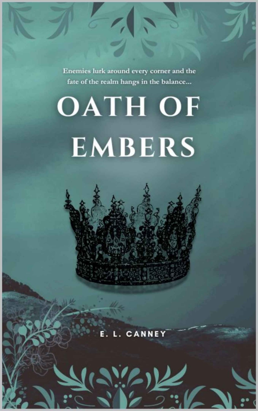 Oath of Embers (The Eternal Oaths Book 1)