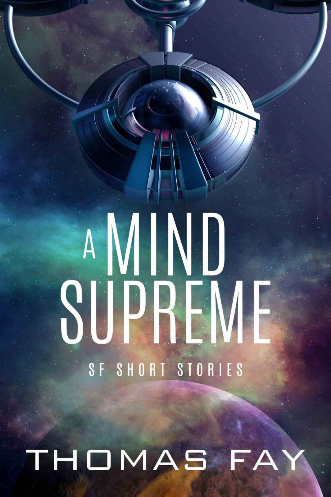 A Mind Supreme: SF Short Stories