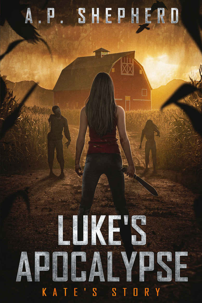 Luke's Apocalypse: Kate's Story