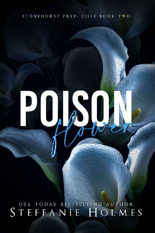 Poison Flower: a dark high school bully romance (Stonehurst Prep Elite Book 2)