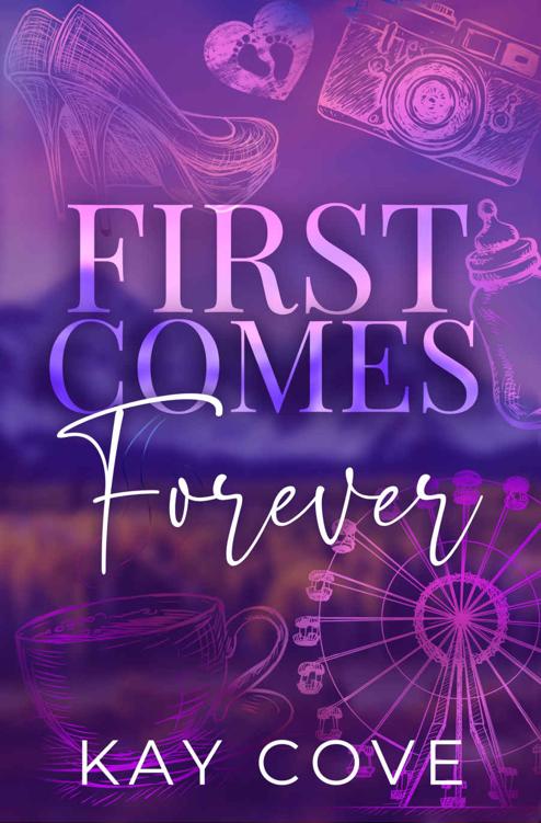 First Comes Forever (Real Life, Real Love Book 5)