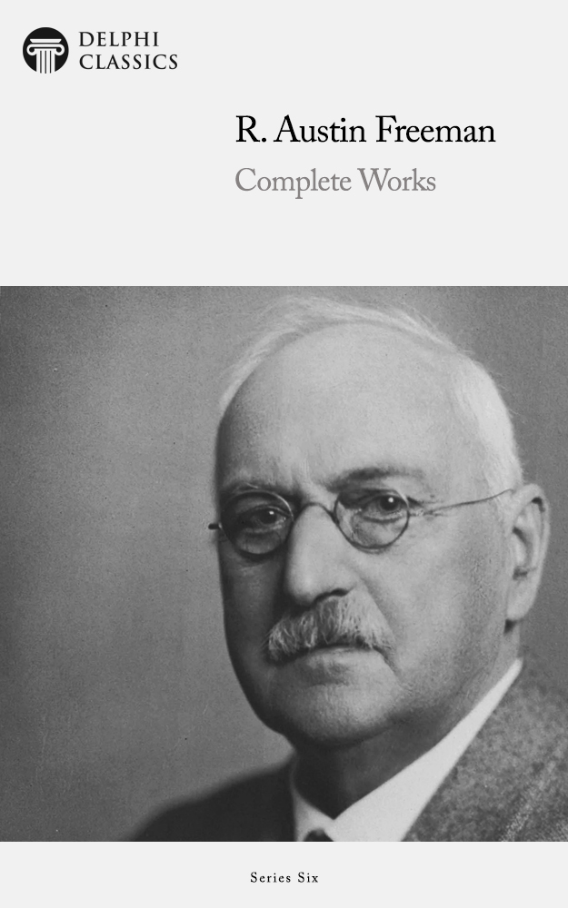 Complete Works of R. Austin Freeman