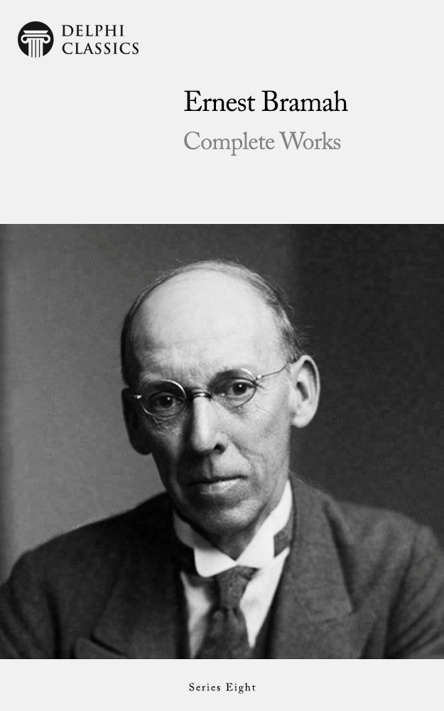 Complete Works of Ernest Bramah