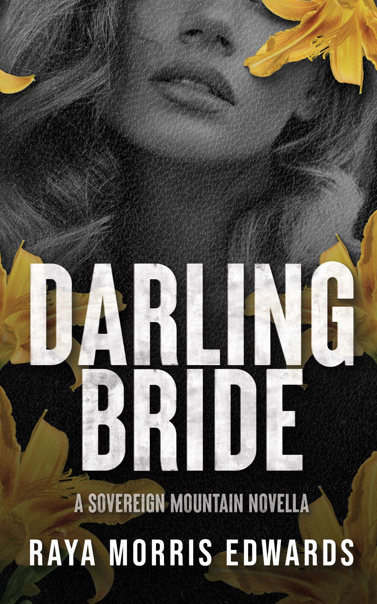 Darling Bride: A Sovereign Mountain Novella (The Sovereign Mountain Series)