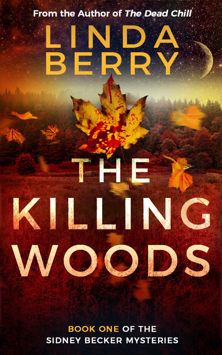 The Killing Woods: An Addictive Psycological Thriller (The Sidney Becker Murder Mysteries Book 1)
