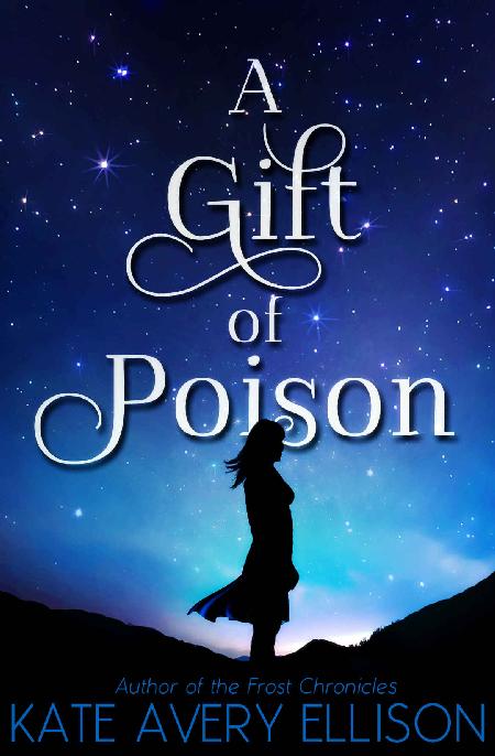 A Gift of Poison (The Kingmakers' War Book 1)