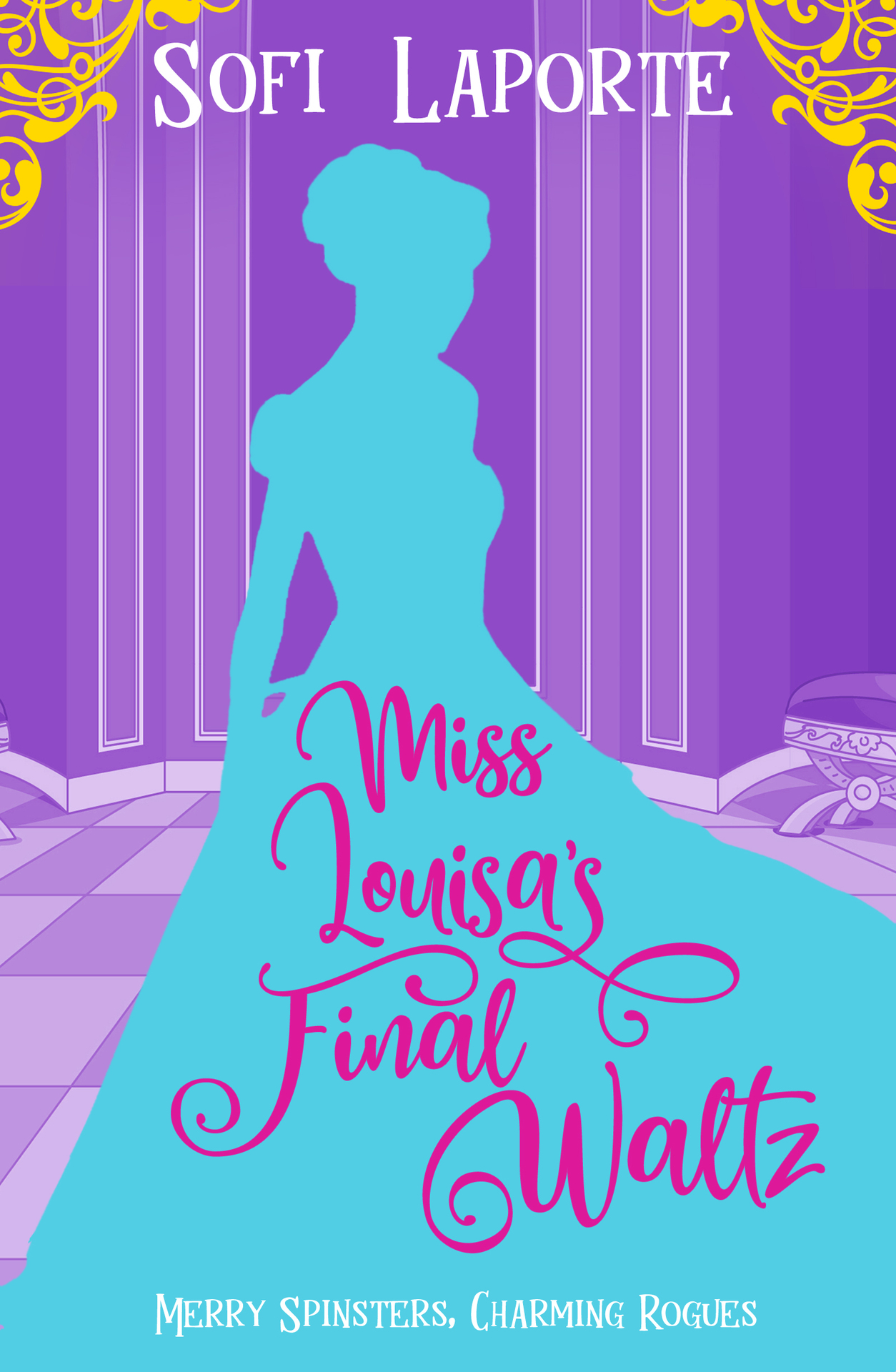 Miss Louisa's Final Waltz (Merry Spinsters, Charming Rogues)