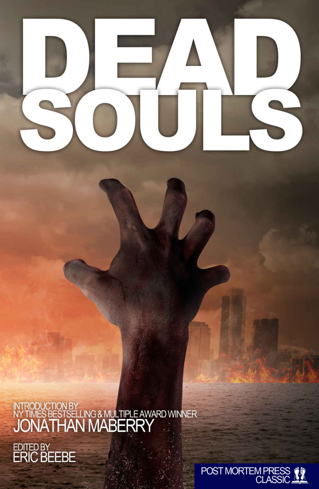 Dead Souls: 17 Terrifying ZOMBIE Tales of Personal Loss (Post Mortem Press: The Early Years)