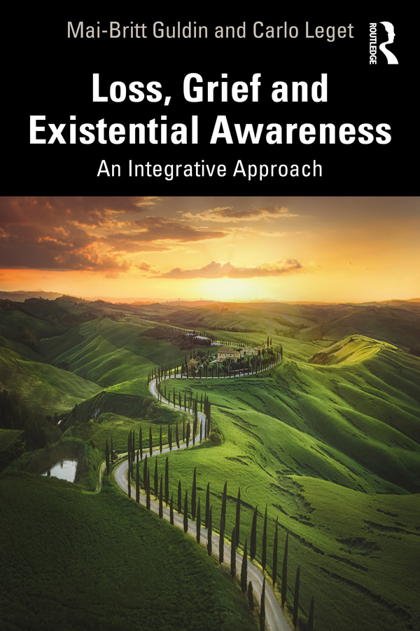 Loss, Grief and Existential Awareness; An Integrative Approach
