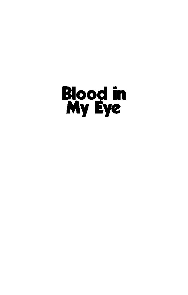 Blood In My Eye