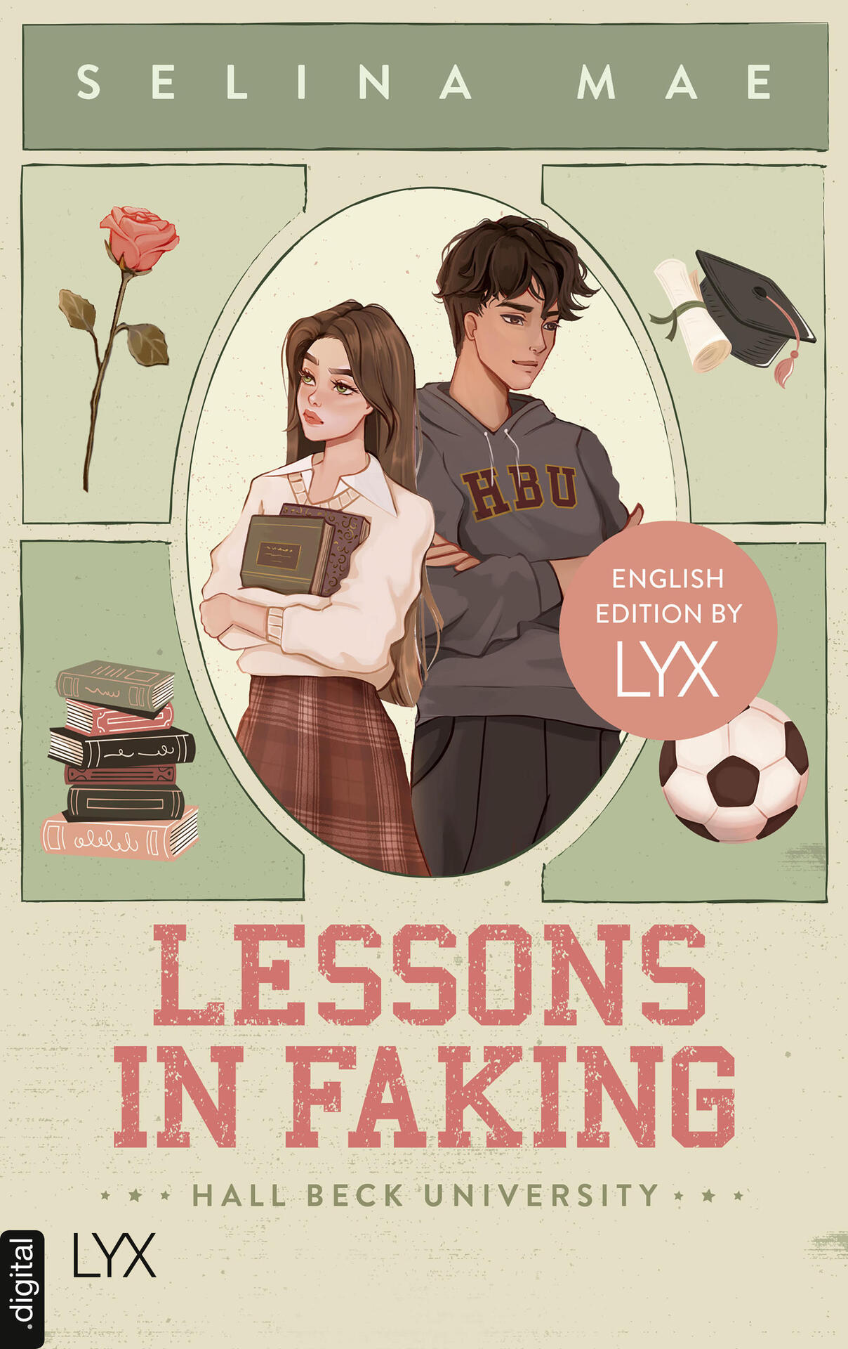 Lessons in Faking: English Edition by LYX (Hall Beck University: English Edition by LYX Book 1)