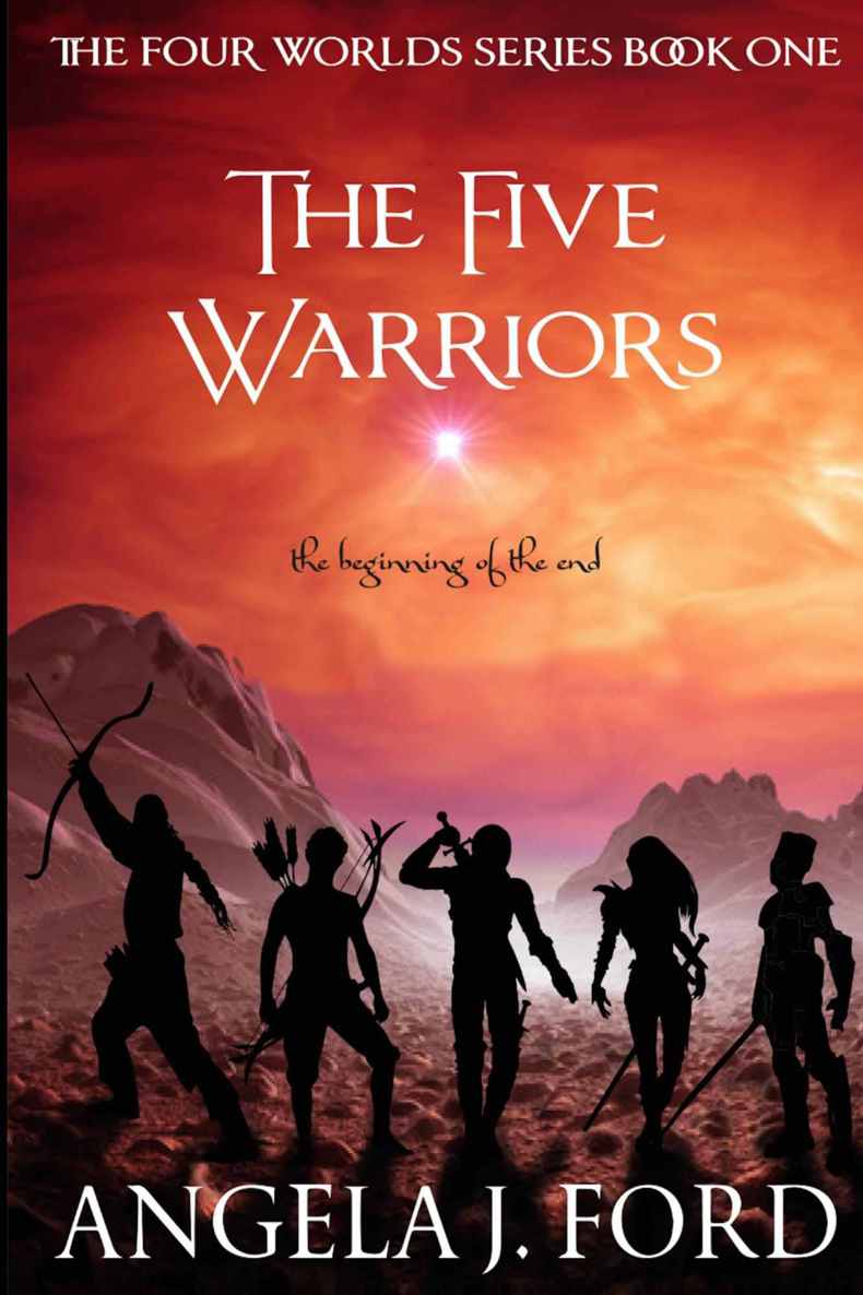 The Five Warriors (The Four Worlds Series Book 1)
