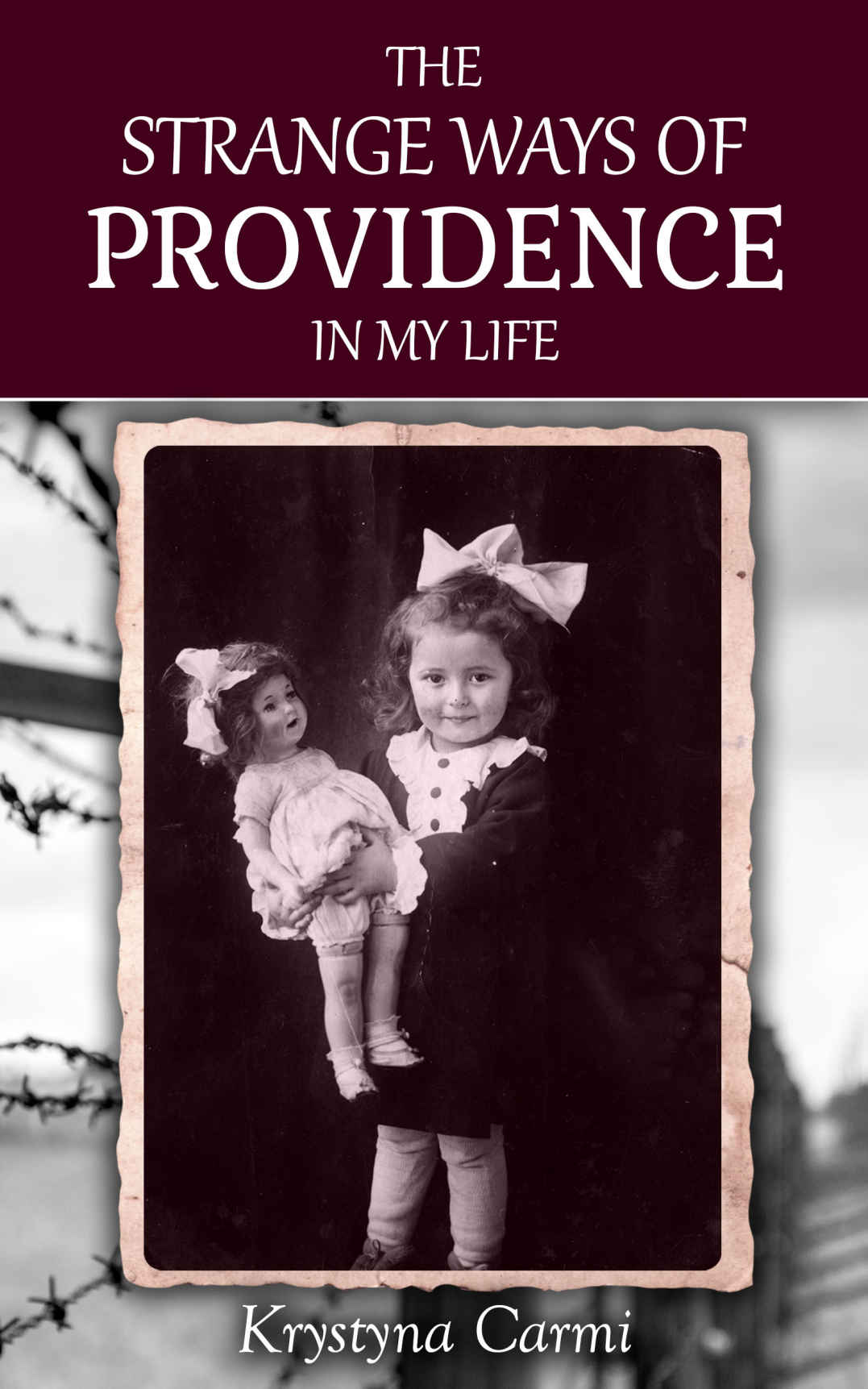 The Strange Ways of Providence In My Life: An Amazing Holocaust Survivor Rescue Story (World War 2 Memoirs)