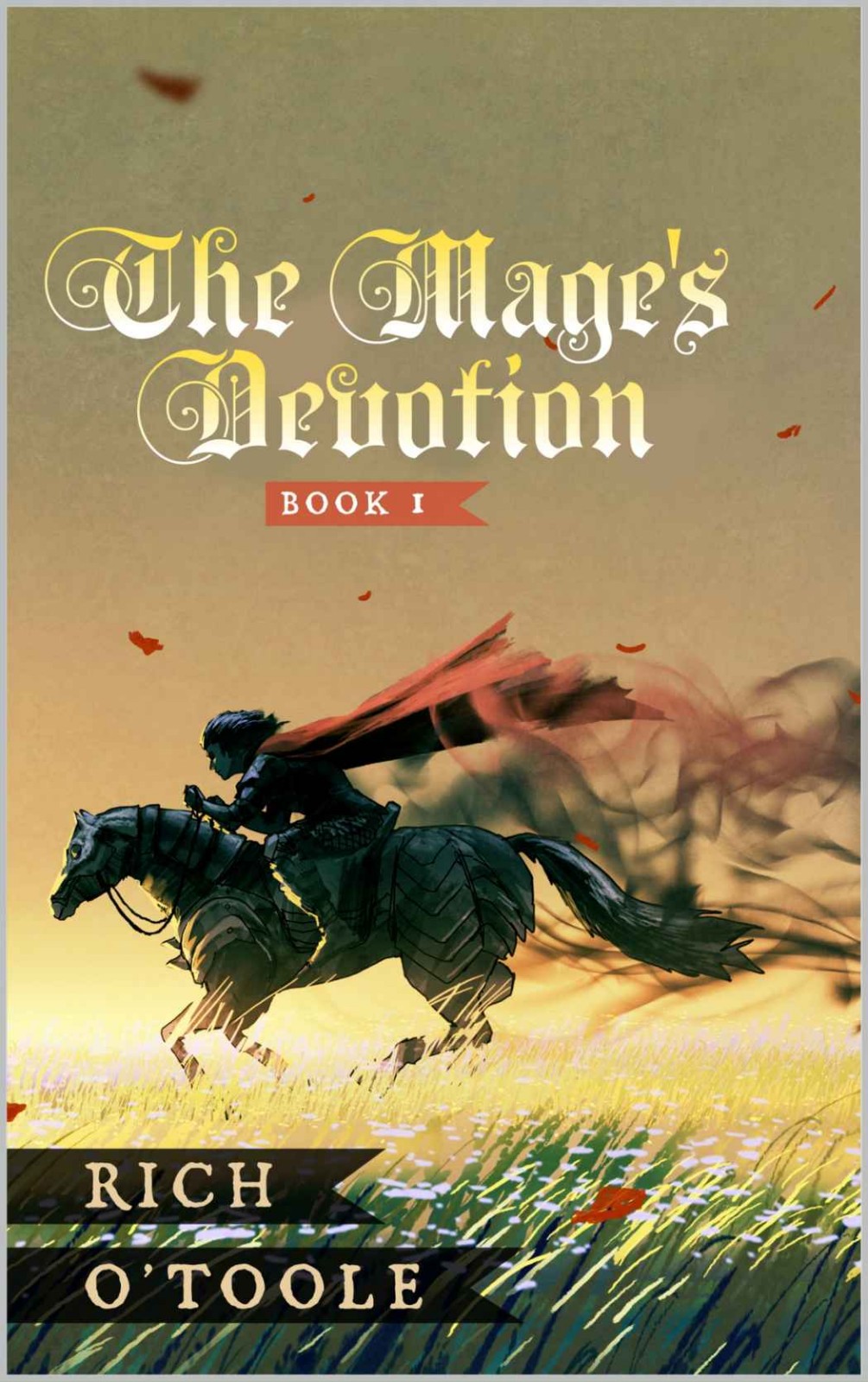 The Mage's Devotion: A Sword and Sorcery Novel (The Orzare Chronicles Book 1)