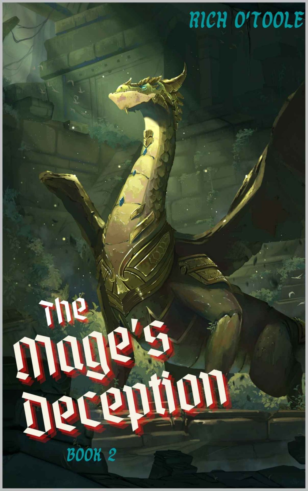 The Mage's Deception: A Sword and Sorcery Novel (The Orzare Chronicles Book 2)