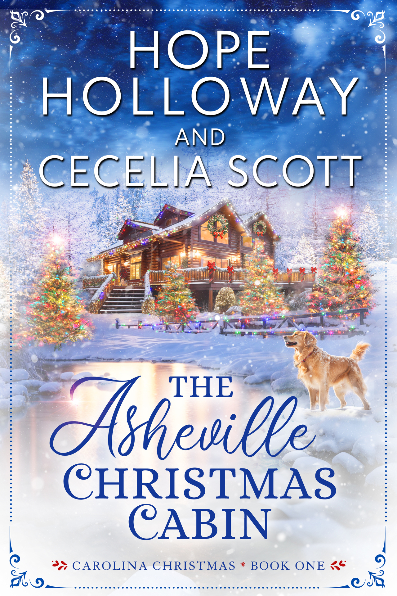 Cecelia Scott Hope Holloway - [Carolina Christmas 01] - The Asheville Christmas Cabin