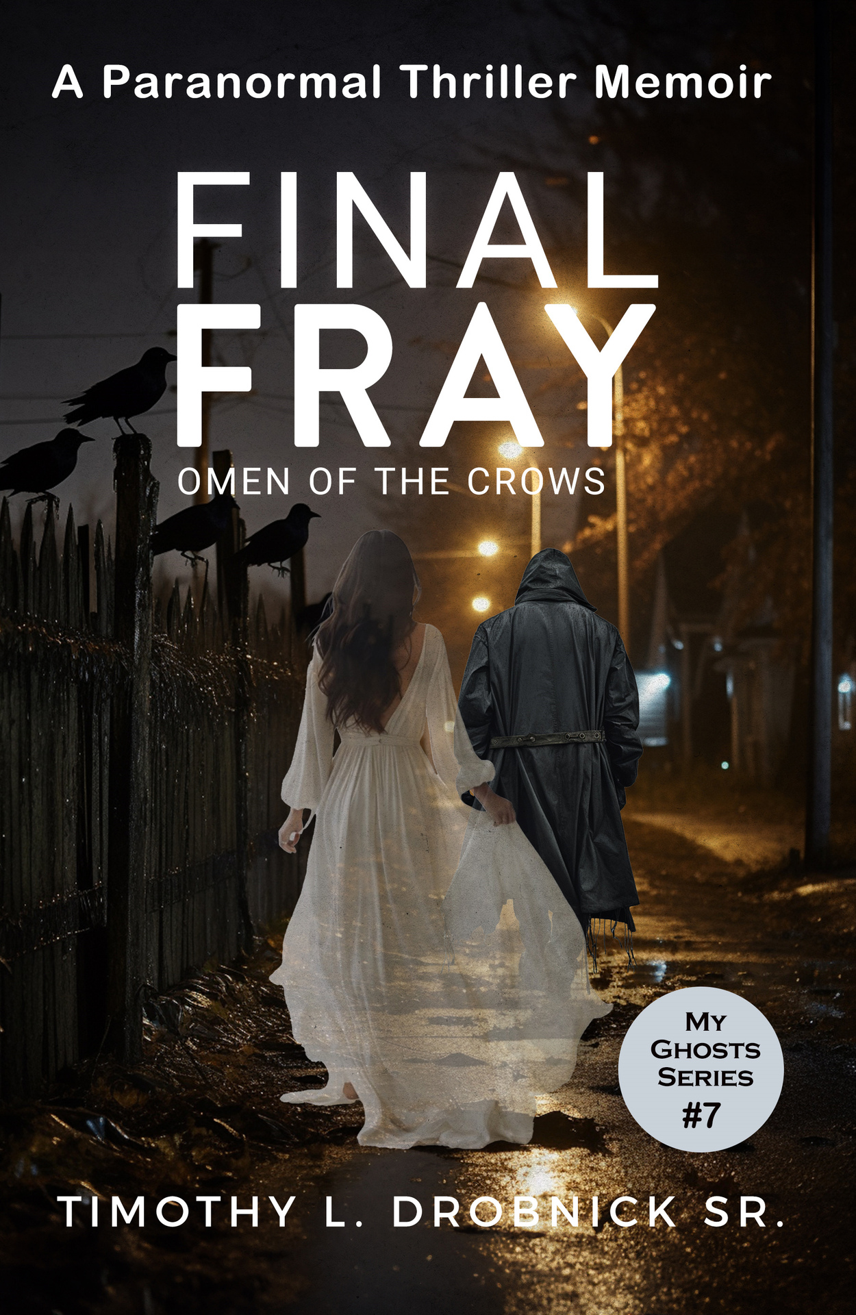 Final Fray: Omen of the Crows (My Ghosts Book 7)