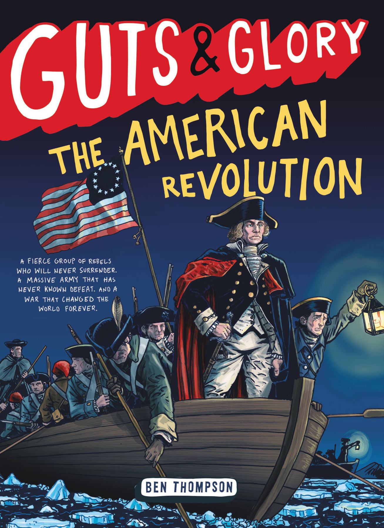 Guts & Glory--The American Revolution