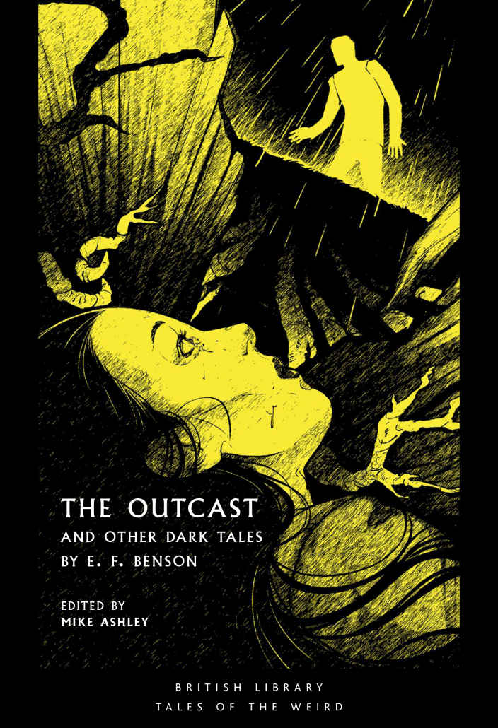 The Outcast: And Other Dark Tales by E. F. Benson