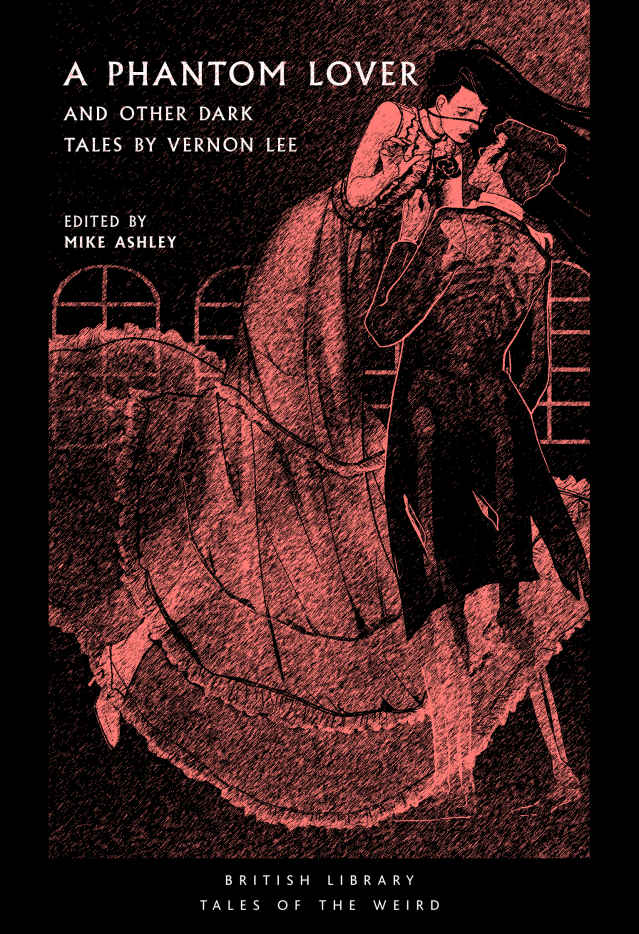 A Phantom Lover: And Other Dark Tales by Vernon Lee