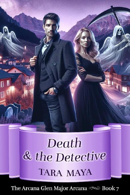 7 - Death & the Detective: he Arcana Glen Sweet Paranormal Romance - Major Arcana Series Book 7
