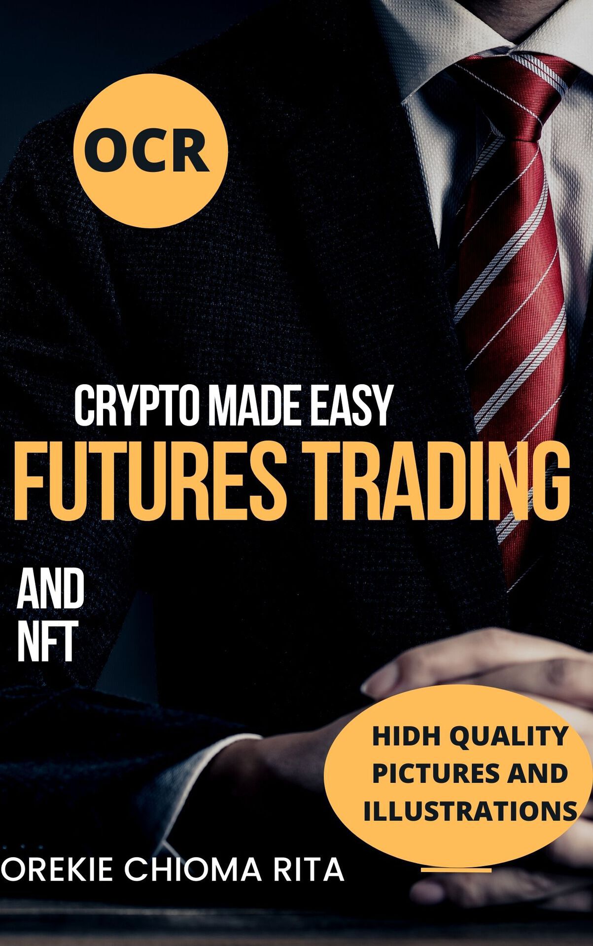 Crypto Made Easy: Futures trading and NFT