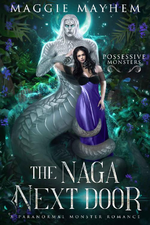 The Naga Next Door: A Paranormal Monster Romance (Possessive Monsters Book 3)