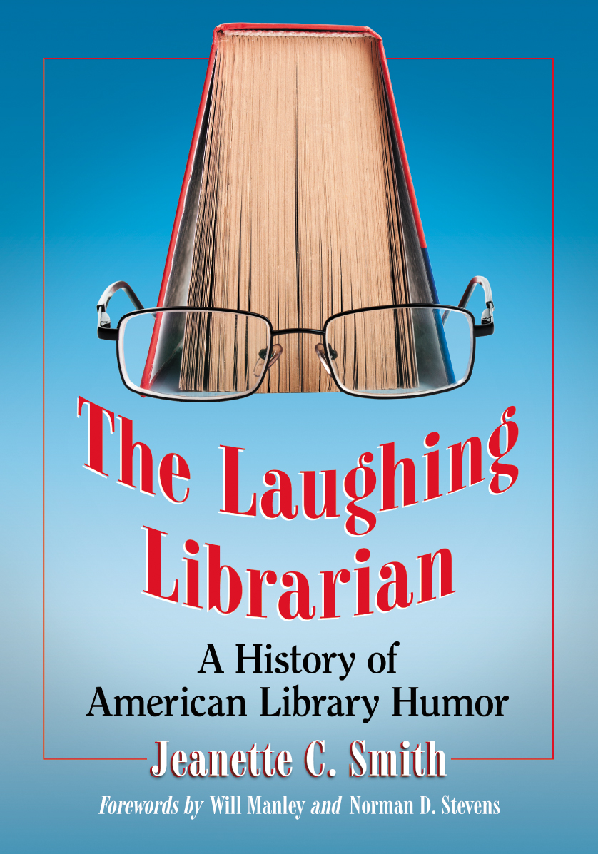 The Laughing Librarian: a History of American Library Humor