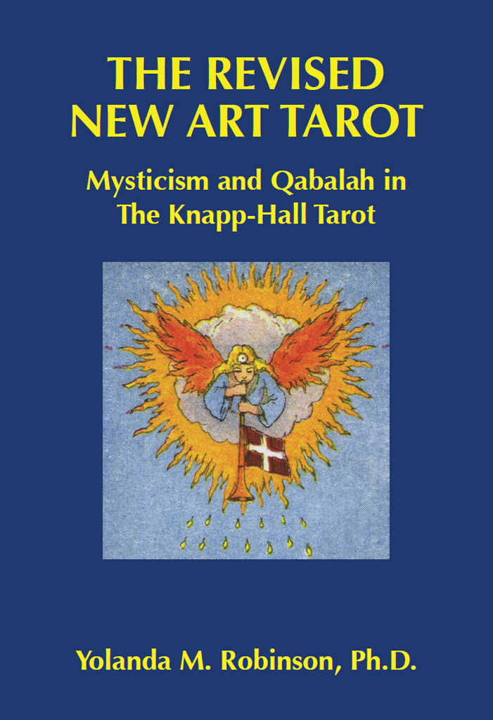 The Revised New Art Tarot: Mysticism and Qabalah in the Knapp - Hall Tarot