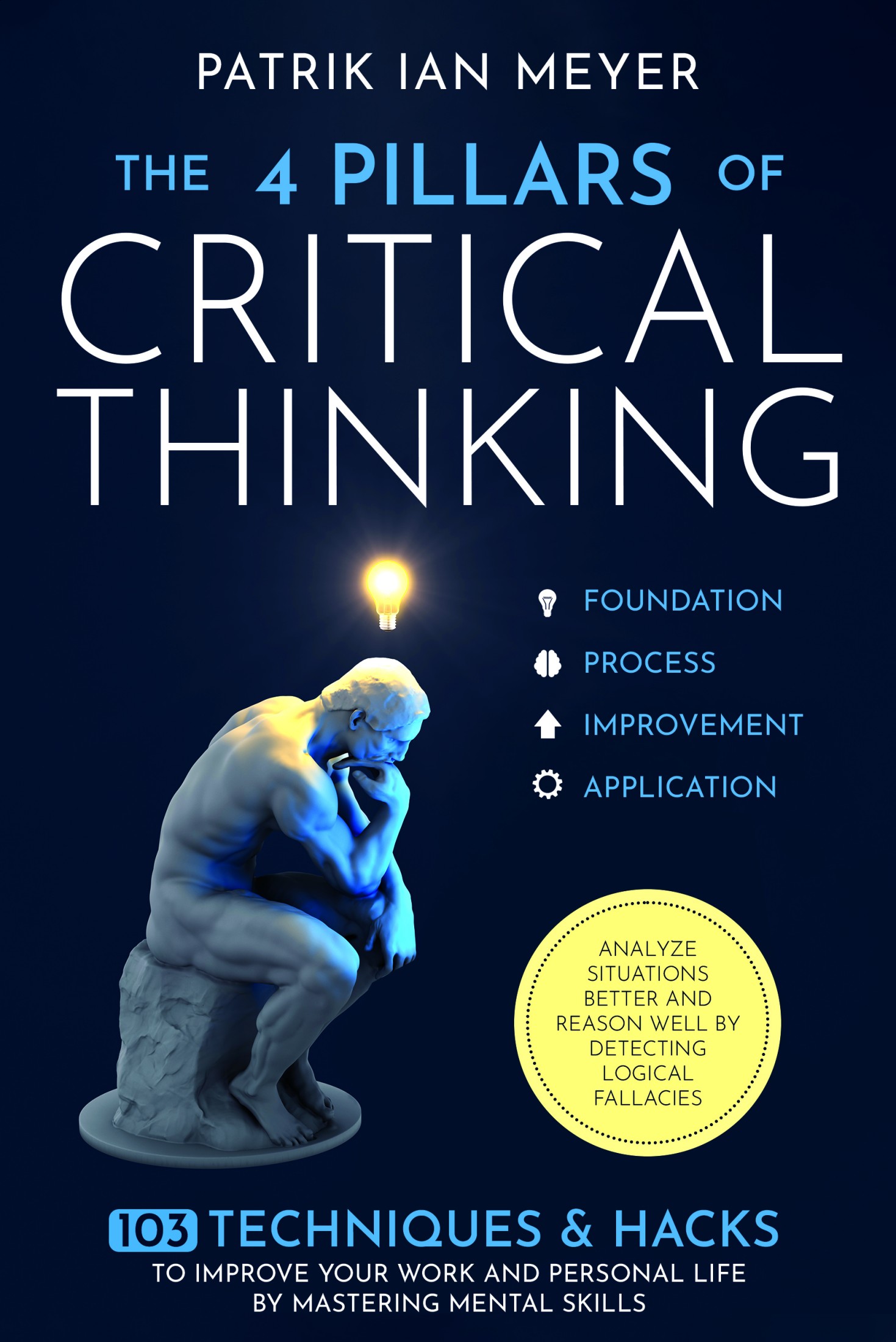 The 4 Pillars of Critical Thinking