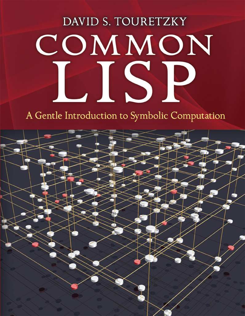 Common LISP: A Gentle Introduction to Symbolic Computation (Dover Books on Engineering)