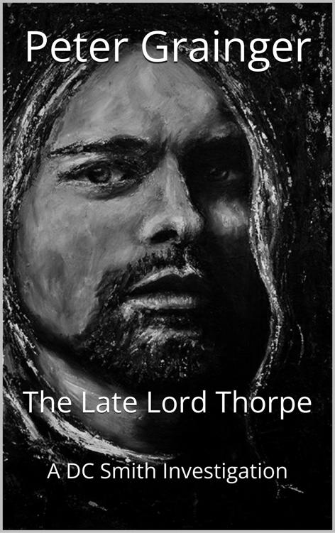 The Late Lord Thorpe: A DC Smith Investigation