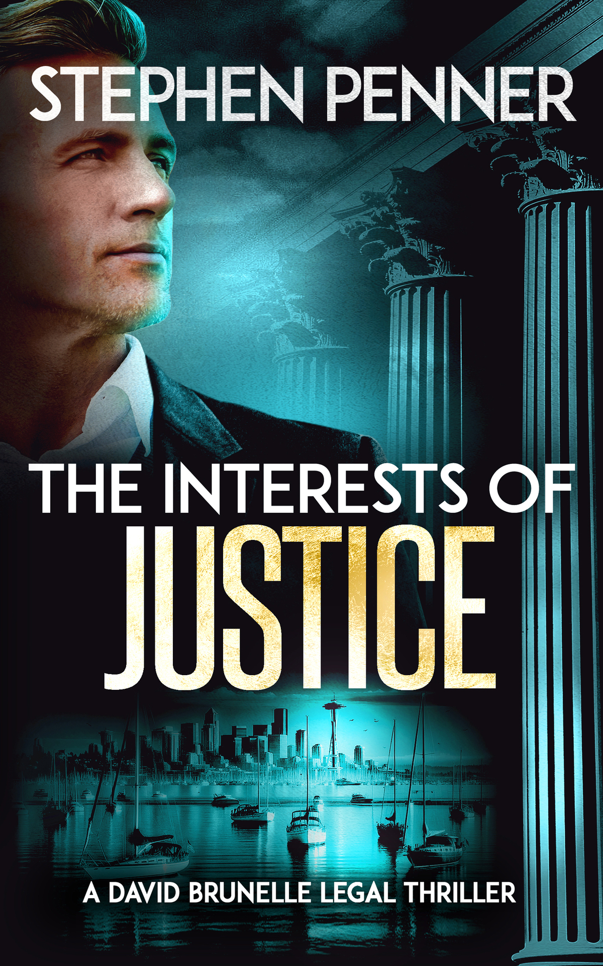 The Interests of Justice: (David Brunelle Legal Thriller Series Book 17)